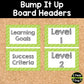 Bump It Up Board Headers