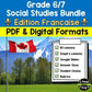 Grade 6/7 Social Studies Bundle Ontario Curriculum FRENCH EDITION