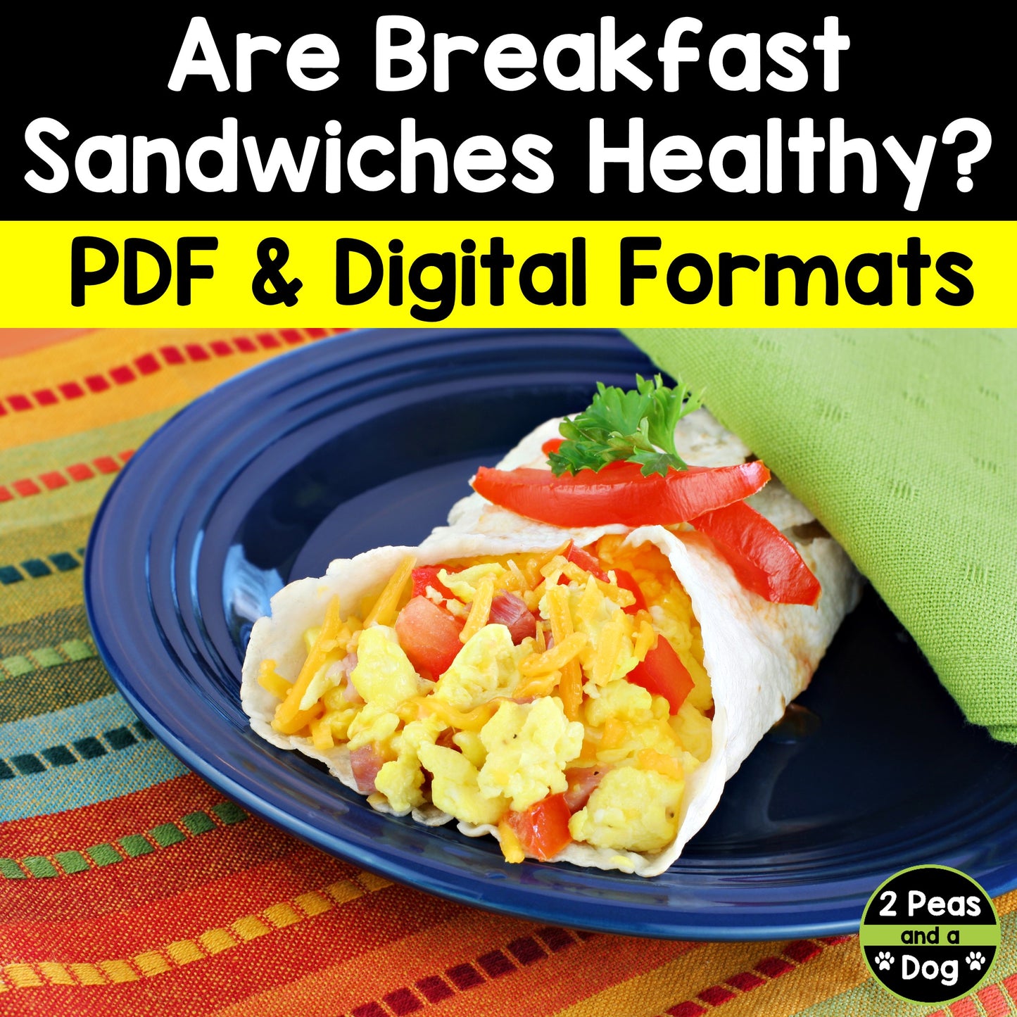 Media Literacy: Consumer Awareness Lesson - Breakfast Sandwiches