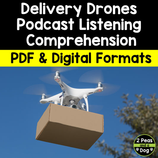 Podcast Listening Comprehension Lesson - Drones For Delivery
