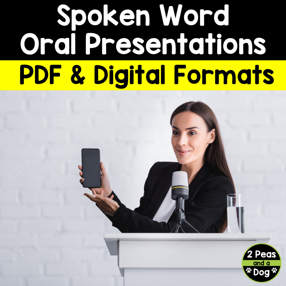 Spoken Word Assignment Spoken Word Assignment – 2 Peas and a Dog